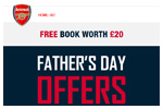 Arsenal FC - Father's Day Offers email